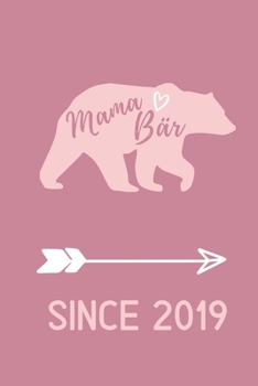 MAMA BÄR SINCE 2019: A5 Notizbuch KARIERT als Geschenk zum Geburtstag für Mama | Danke-buch | Für Mütter zum Muttertag | schöne Geburtstagsgeschenkidee | Journal | Kalender (German Edition)
