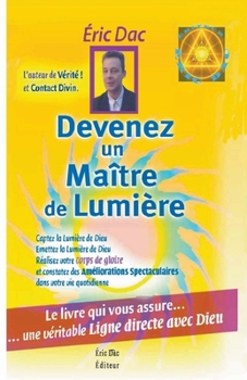 Paperback Devenez un maitre de lumière [French] Book