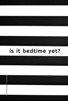 INTROVERT POWER is it bedtime yet?: The secret strengths of INFJ personality Dot Grid Composition Notebook with Funny Quotes Gifts for Introverts