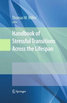 Hardcover Handbook of Stressful Transitions Across the Lifespan Book