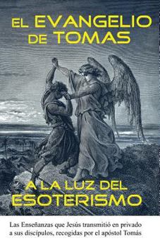 Paperback El Evangelio de Tomas a la Luz del Esoterismo [Spanish] Book