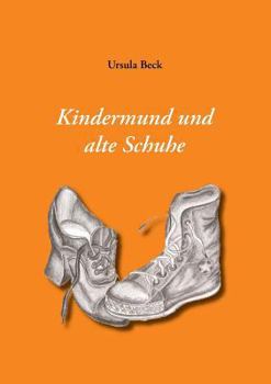 Paperback Kindermund und alte Schuhe [German] Book