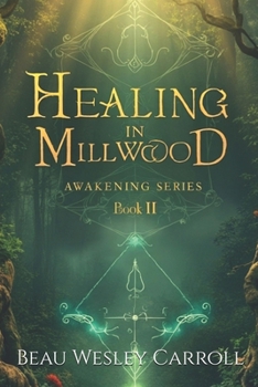 Paperback Healing In Millwood: Awaking Series Book II Book