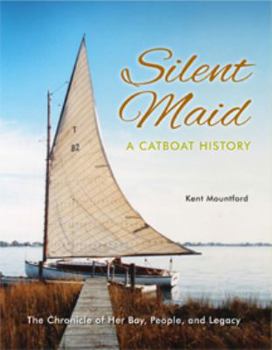 Hardcover Silent Maid: A Catboat History Book