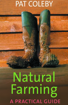 Paperback Natural Farming: A Practical Guide Book