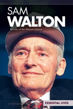 Library Binding Sam Walton: Founder of the Walmart Empire Book