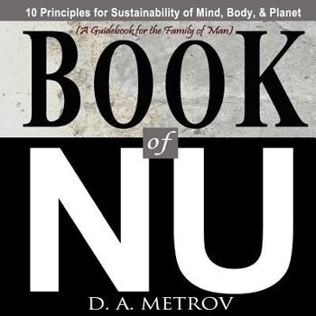 Paperback Book of NU: 10 Principles of Sustainability for Mind, Body, & Planet Book