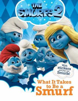 Paperback What It Takes to Be a Smurf (Smurfs Movie) Book