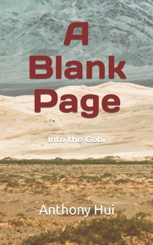 Paperback A Blank Page: Into the Gobi Book