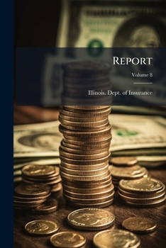 Paperback Report: Business Of Insurance Companies; Volume 8 Book