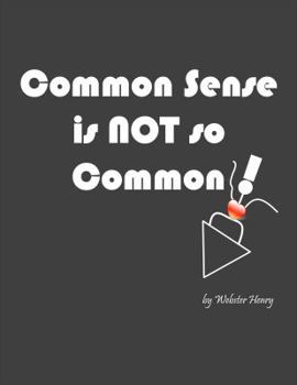 Paperback Common Sense is NOT so Common Book