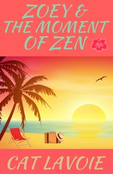 Paperback Zoey & the Moment of Zen Book