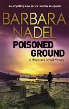 Poisoned Ground - Book #3 of the Hakim and Arnold