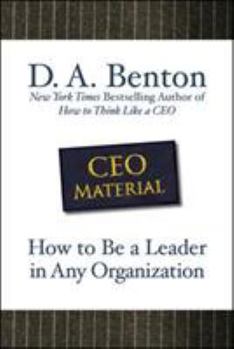 Hardcover CEO Material: How to Be a Leader in Any Organization Book