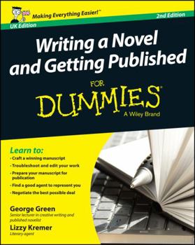 Writing a Novel and Getting Published for Dummies (For Dummies) - Book  of the Dummies