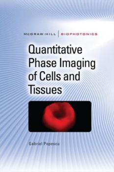 Hardcover Quantitative Phase Imaging of Cells and Tissues Book