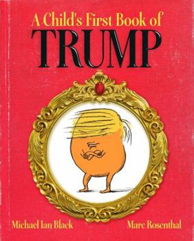 Hardcover A Child's First Book of Trump Book