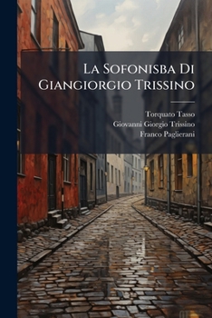 La Sofonisba Di Giangiorgio Trissino (Italian Edition)