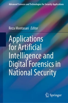 Hardcover Applications for Artificial Intelligence and Digital Forensics in National Security Book