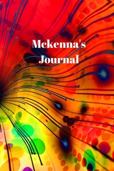 Paperback Mckenna's Journal: Personalized Lined Journal for Mckenna Diary Notebook 100 Pages, 6" x 9" (15.24 x 22.86 cm), Durable Soft Cover Book