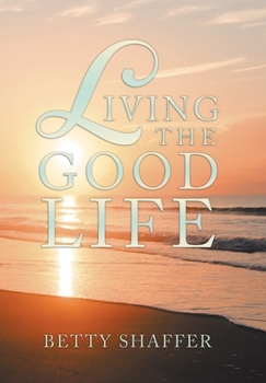 Hardcover Living the Good Life Book