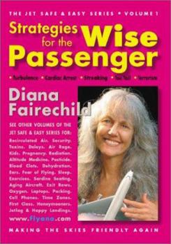 Paperback Strategies for the Wise Passenger: Turbulence, Terrorism, Streaking, Cardiac Arrest, Too Tall [Large Print] Book
