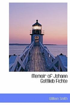 Paperback Memoir of Johann Gottlieb Fichte Book