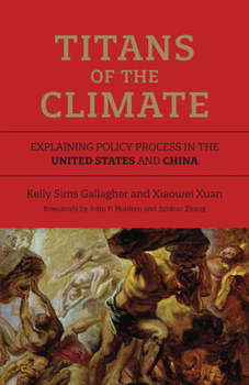 Paperback Titans of the Climate: Explaining Policy Process in the United States and China Book