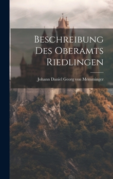 Hardcover Beschreibung Des Oberamts Riedlingen Book