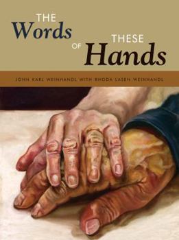 Hardcover The Words of These Hands Book