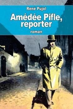 Paperback Amédée Pifle, reporter [French] Book