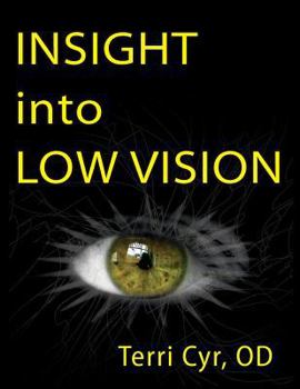 Paperback Insight into Low Vision [Large Print] Book