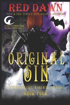Original Sin - Book #4 of the Lilith Mercury Werewolf Hunter