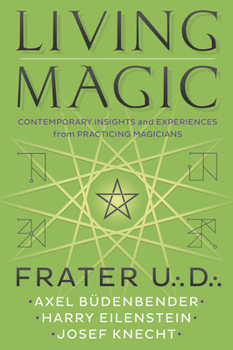 Paperback Living Magic: Contemporary Insights and Experiences from Practicing Magicians Book