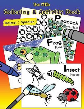 Paperback [ Two YEHs ] Coloring & Activity Book - Animal: English - Spanish Book