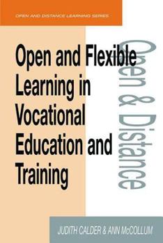 Hardcover Open and Flexible Learning in Vocational Education and Training Book