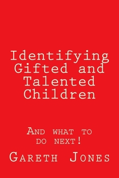 Paperback Identifying Gifted and Talented Children: And what to do next! Book