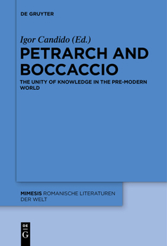Paperback Petrarch and Boccaccio: The Unity of Knowledge in the Pre-Modern World Book