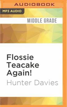 Flossie Teacake Again - Book  of the Flossie Teacake Adventures