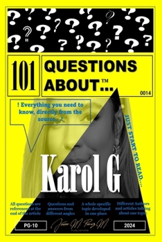 Paperback 101 Questions About... Karol G: Her Life Book