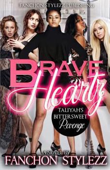 Paperback Brave Heartz Taliyah's Bittersweet Revenge Book
