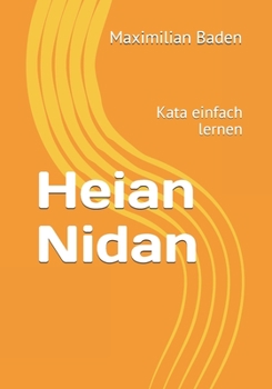 Paperback Heian Nidan: Kata einfach lernen [German] Book