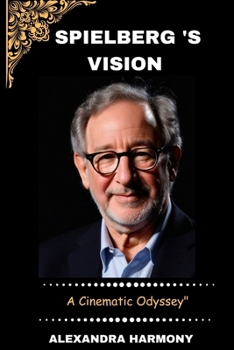 Paperback "Spielberg's Vision: : A Cinematic Odyssey Book