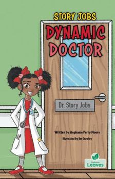 Dynamic Doctor (Story Jobs)