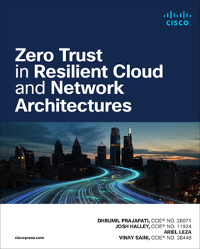 Paperback Zero Trust in Resilient Cloud and Network Architectures Book