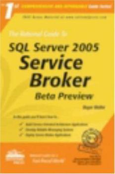 Paperback The Rational Guide to SQL Server 2005 Service Broker: Beta Preview Book