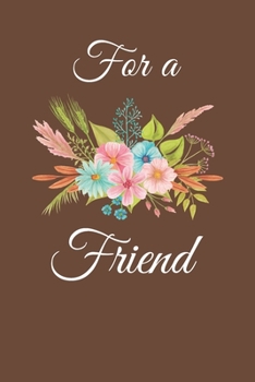 For a Friend: Notebook journal | Gift for a special friend or colleague | Friendship | Writing | Memo | Shopping List | Address book | Passwords