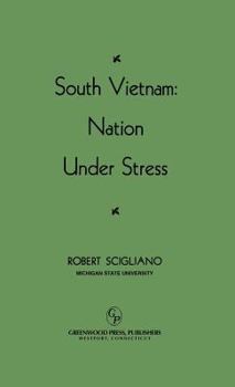Hardcover South Vietnam: Nation Under Stress Book
