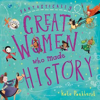 Paperback Fantastically Great Women Who Made History Book