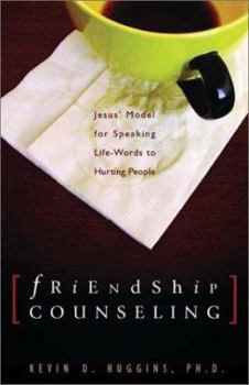 Hardcover Friendship Counseling: Jesus' Model for Speaking Life-Words to Hurting People Book